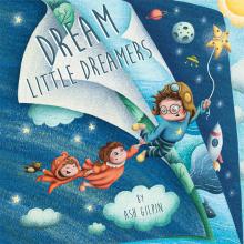 Dream Little Dreamers